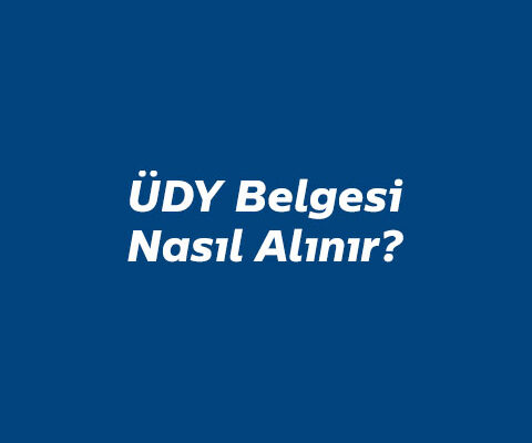 ÜDY Belgesi Nasıl Alınır